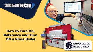 How to Turn On, Reference and Turn Off a Press Brake