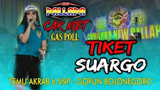 TIKET SUARGO - CAK MET NGOSEK DI TEMU AKRAB 6 - SAUDARA NEW PALLAPA GOFUN BOJONEGORO - ELSA AMELIA