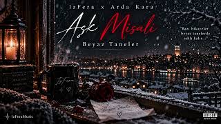 Izfera - Beyaz Taneler Aşk Misali Ft. Arda Kara