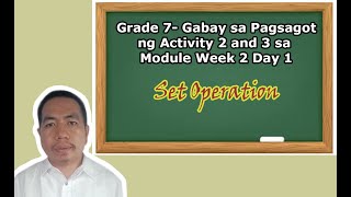 Grade 7 Gabay sa pagsagot ng Activity 2 and 3 sa module week 2 day 1