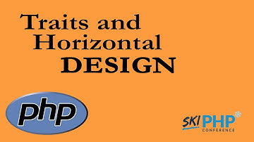 Traits and Horizontal Design with Mike Stowe