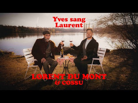 Laurent du Mont & Cossu Yves sang Laurent
