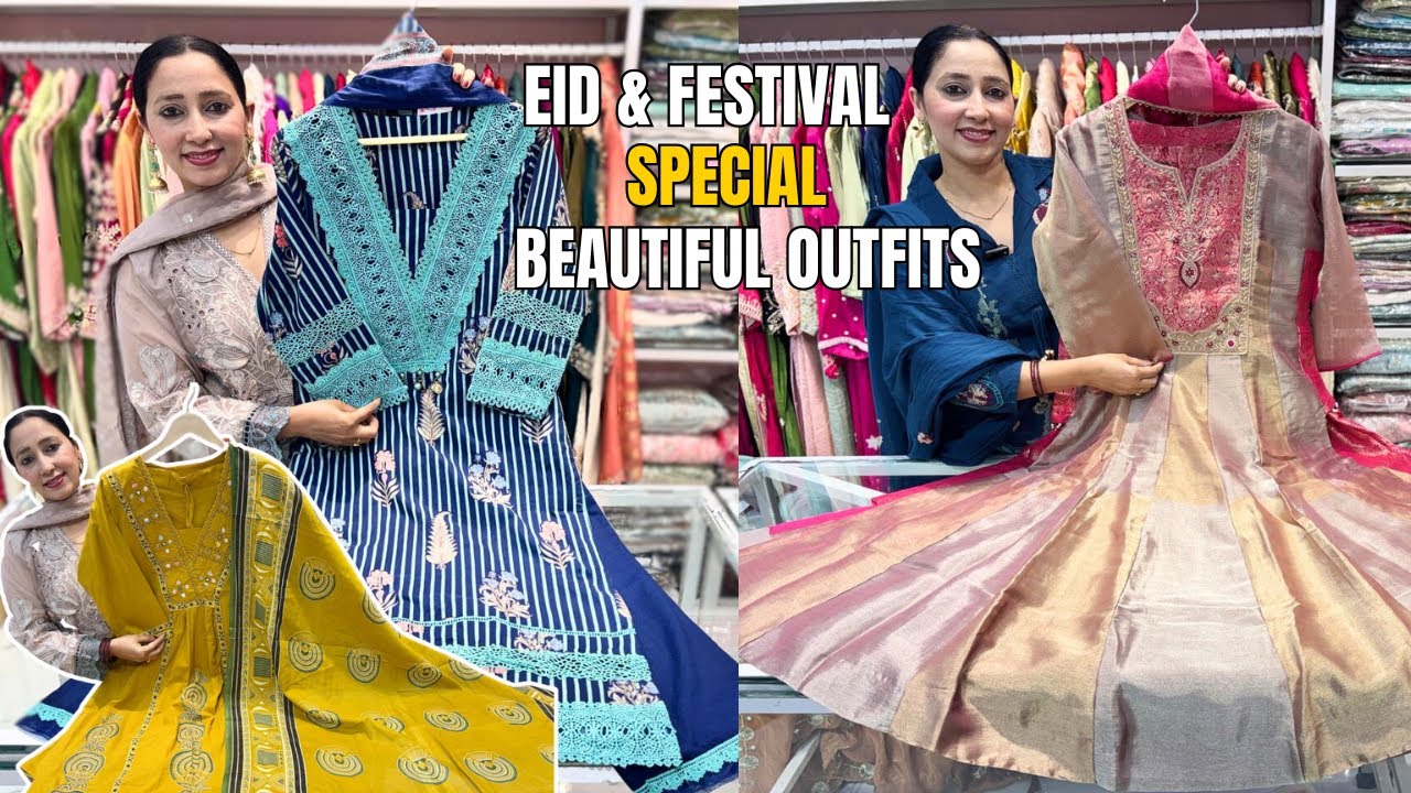 Eid & Festival Special Beautiful Outfits 