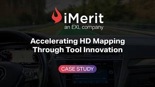 Accelerating Mapping for Autonomous Vehicles Map Annotation Case Study