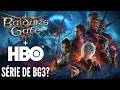 Baldur's Gate 3 vai ter uma série na HBO - Vamos falar sobre isso