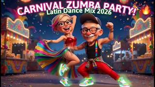 Carnival Zumba Party 2026 🔥 Latin Dance Mix | Best Tribal House & Latin Beats