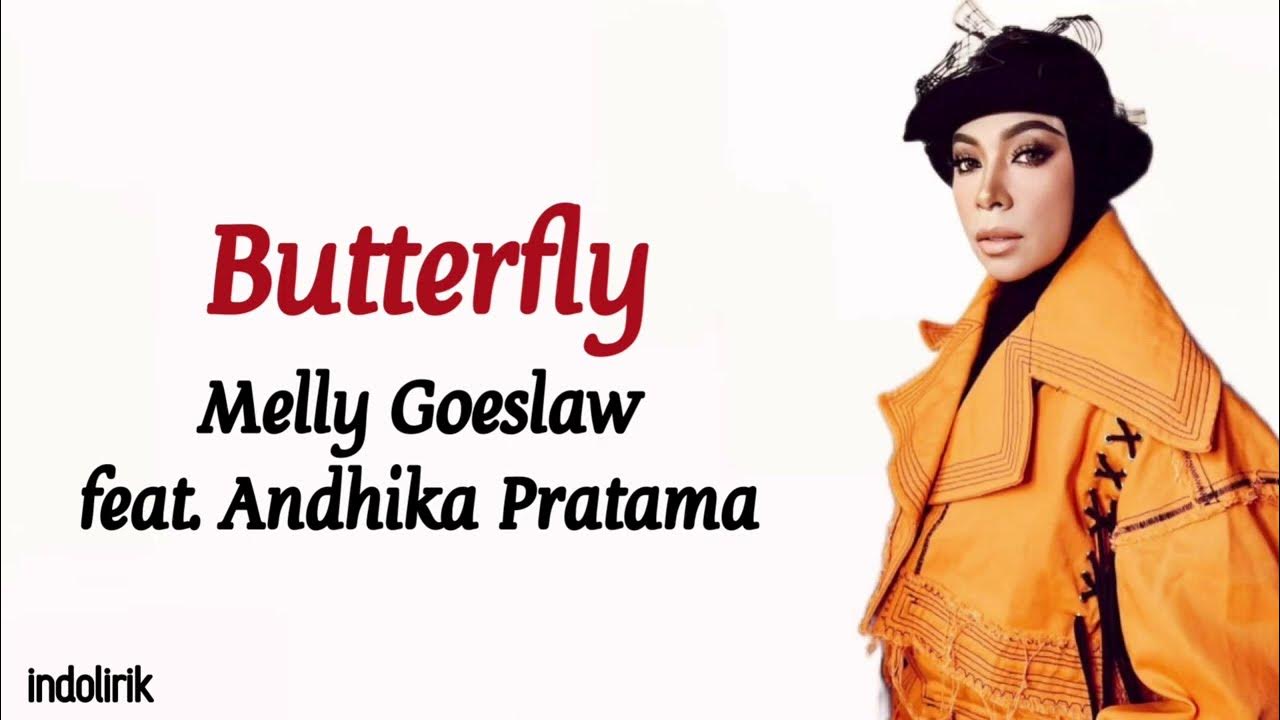 Butterfly - Melly Goeslaw feat. Andhika Pratama | Lirik Lagu Indonesia Butterfly - Melly Goeslaw feat. Andhika Pratama | Lirik Lagu Indonesia