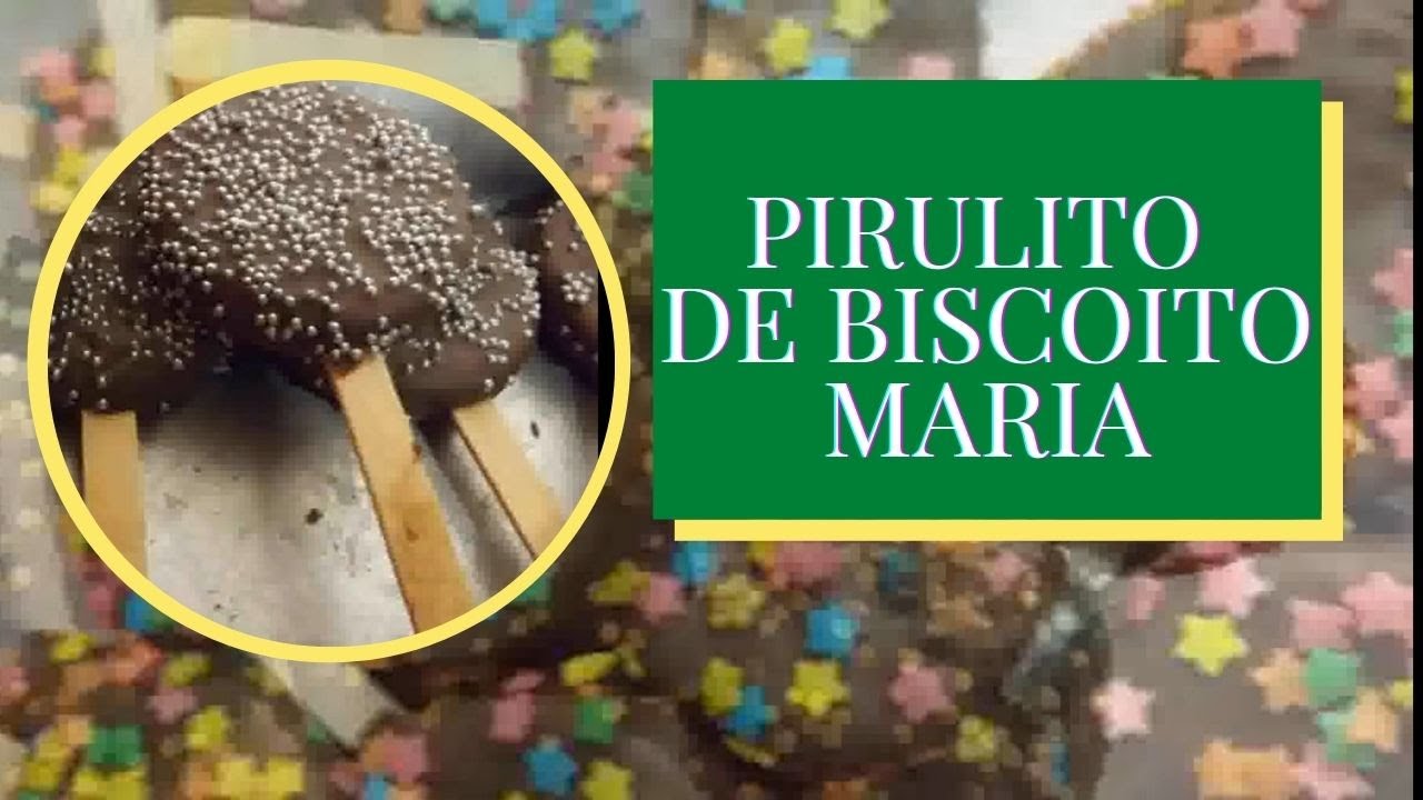 COMO FAZER, PIRULITO DE BISCOITO MARIA