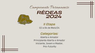 Campeonato Paranaense de Rédeas 2024 - II Etapa - Pré-Futurity Aber / Principi Aberta/Aberta - Dia 3