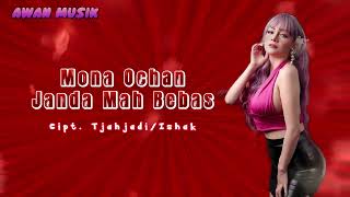 Janda Mah Bebas - Mona Ochan #liriklagu