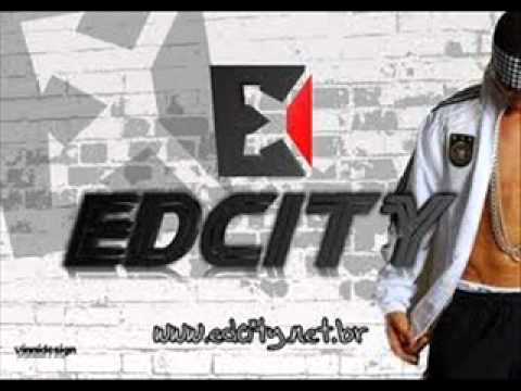 Edcity - Eu Sou Favela, Deixe De Onda (Nova) 2011