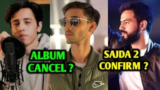 Umair 's Album Got Cancel | Talha Anjum | Hashim Nawaz Sajda 2 Confirmed !