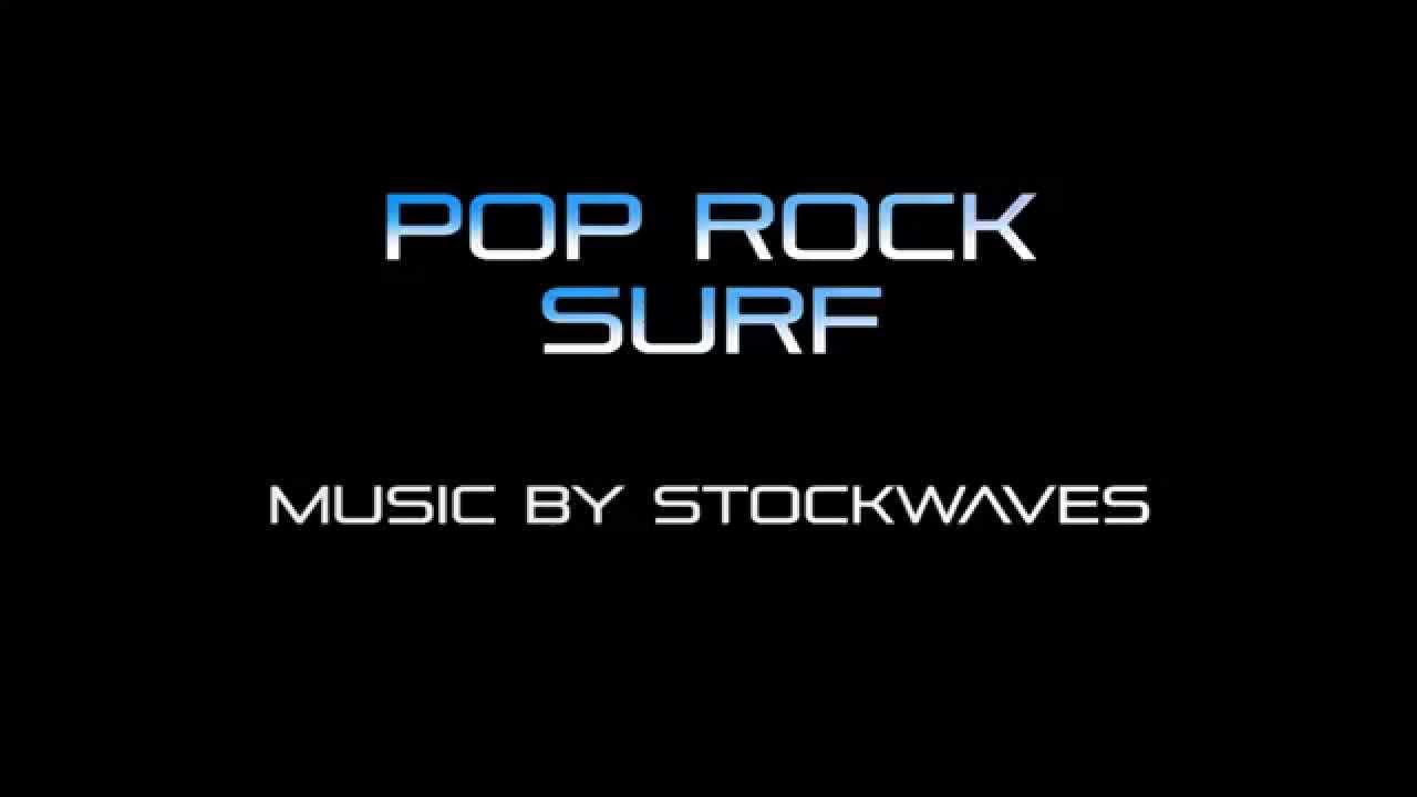 Obejrzyj Pop Rock Surf - Royalty Free Music by Stockwaves w YouTube Obejrzyj Pop Rock Surf - Royalty Free Music by Stockwaves w YouTube