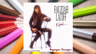 Bayangan Kenangan - Fauziah Latiff (Official Audio)