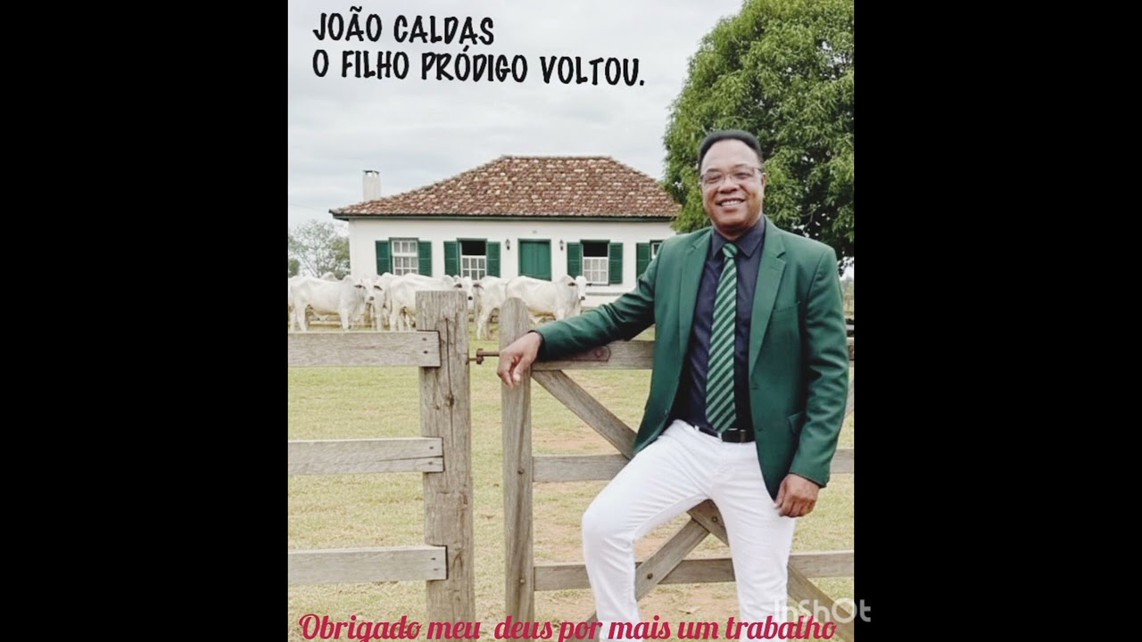 João caldas o filho prodigo voltou 
