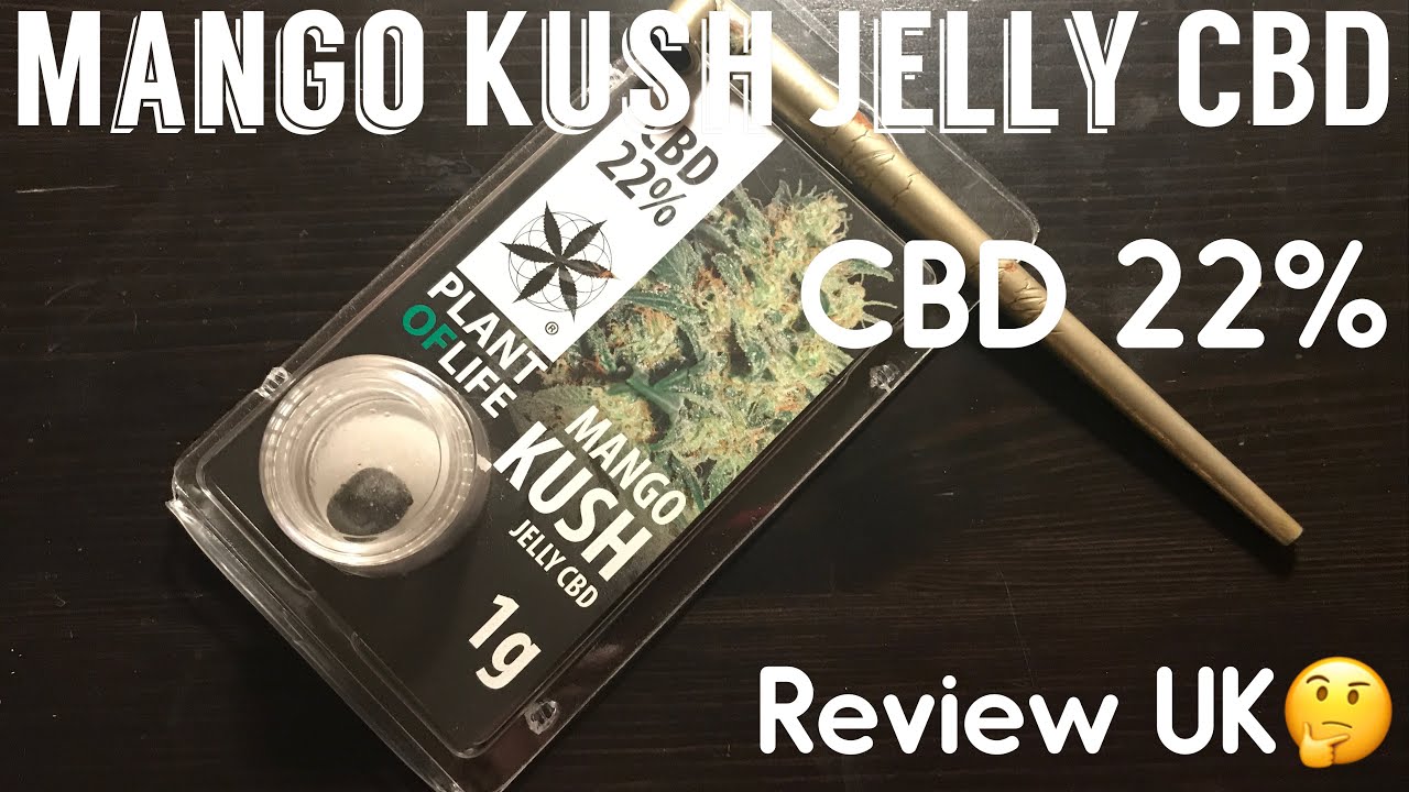 MANGO KUSH JELLY CBD REVIEW UK.