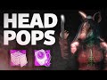 DBD: Pig getting HEAD POPS?!