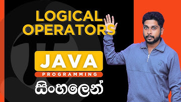 Java Tutorial - 09 | Java Logical Operators | Sinhala
