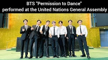 BTS - "Permission to Dance" performed at the United Nations General Assembly | SDGs | Official Video