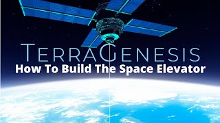 How to Build the Space Elevator | TerraGenesis Tutorials screenshot 4