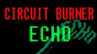 CIRCUIT BURNER - ECHO