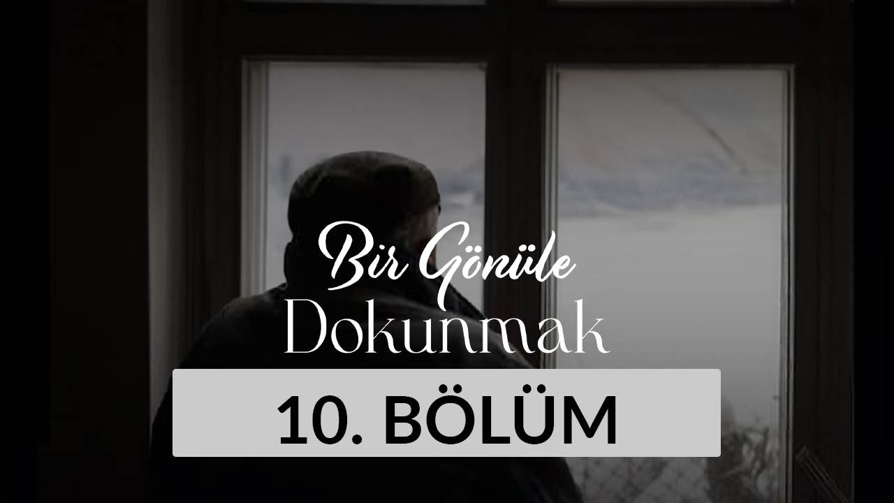 Hatice ve Niyazi Yıldırım (Afyonkarahisar) - Bir Gönüle Dokunmak 10. Bölüm