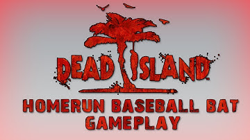Dead Island - Homerun Baseball Bat Montage