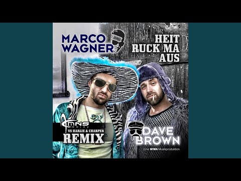 Heit Ruck Ma Aus (DJ MNS vs Harlie & Charper Remix Edit)