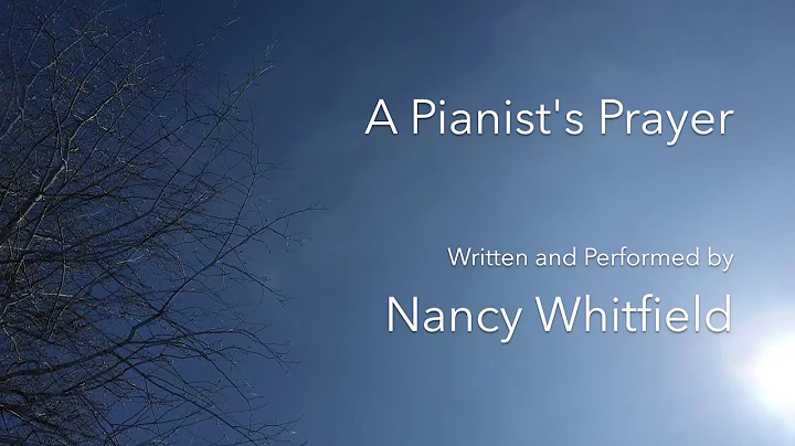 A Pianist's Prayer by N Whitfield