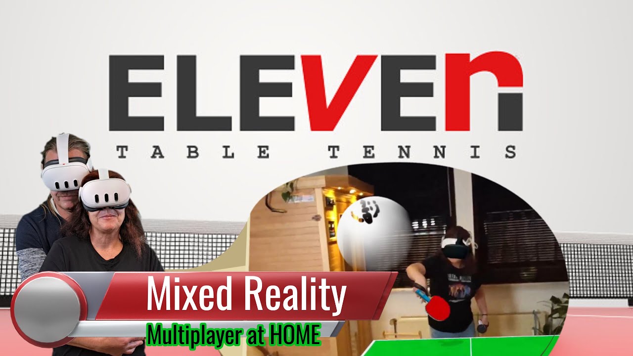 MIXED REALITY ️MULTIPLAYER AT HOME - Eleven Table Tennis - mit der ...