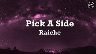 Raiche - Pick A Side - Lyrics