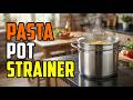 TOP 5 Best Pasta Pots with Strainers 2026