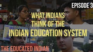 "The Education System is Killing us!" | The Educated Indian Ep 3 screenshot 4