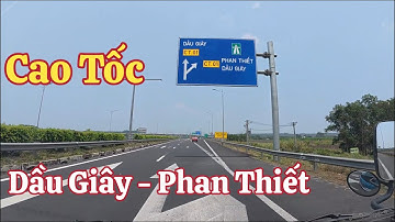 Cập Nhật Cao tốc Dầu Giây - Phan Thiết