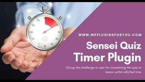 Sensei Quiz Timer Plugin-No More Cheating !