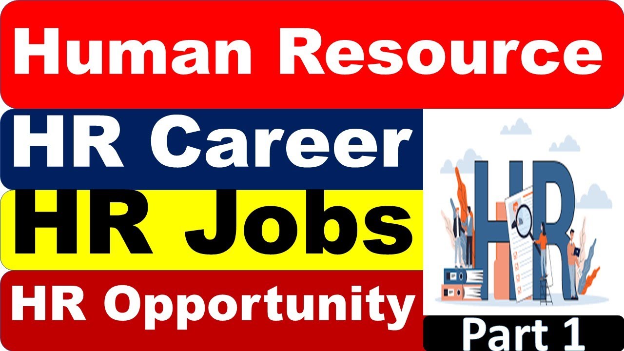 Human Resource | Career in HR | Types of Jobs in HR | Types of Roles in ...