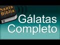 Libro Galatas Completo - Biblia Hablada