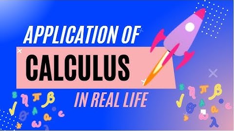 Real Life Application of Calculus #Calculus # Application #Mathematics