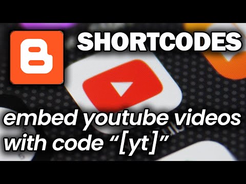 Blogger Shortcodes — Embedding YouTube Video (NO HTML)