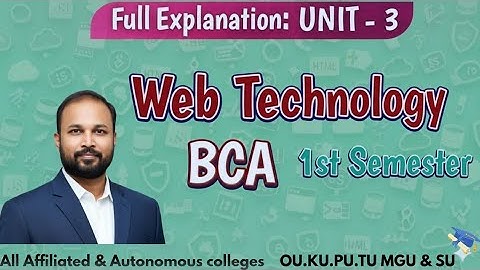 Web Technology UNIT 3 Quick Revision 2025-26 BCA I Semester 1st Sem Imp OU PU