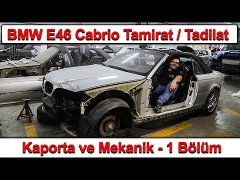 BMW E46 Cabrio Tamirat / Tadilat - Kaporta ve Mekanik 1. Bölüm