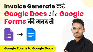 How to Generate Invoice using Google Docs and Google Forms (in Hindi)