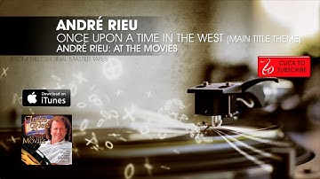 André Rieu - Once Upon A Time In The West (Main Title Theme) - André Rieu: At The Movies