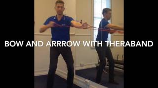 Bow & Arrow with Theraband - Melbourne Sports Physiotherapy