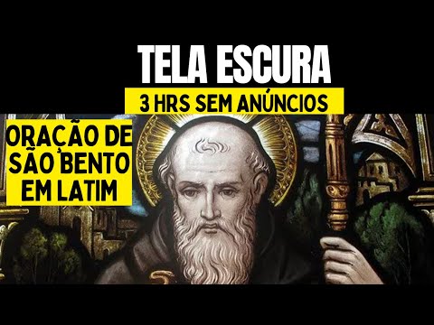 Oração de São Bento em Latim - Tela Escura - Sem anúncios - Para Dormir - 3 horas