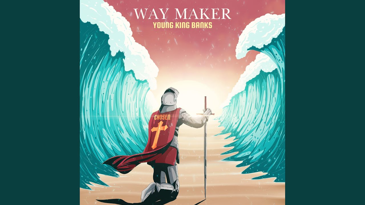 Watch Way Maker on YouTube Watch Way Maker on YouTube
