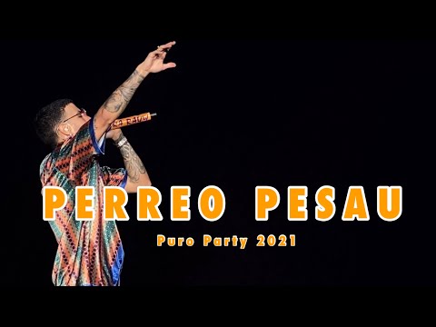 PERREO PESAU - RAUW | Puro Party 2021