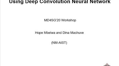 Image-based Poultry Disease Detection Using DCNN: Hope Mbelwa & Dina Machuve MD4SG20 Lightning Talk