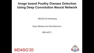 Image-based Poultry Disease Detection Using DCNN: Hope Mbelwa & Dina Machuve MD4SG20 Lightning Talk
