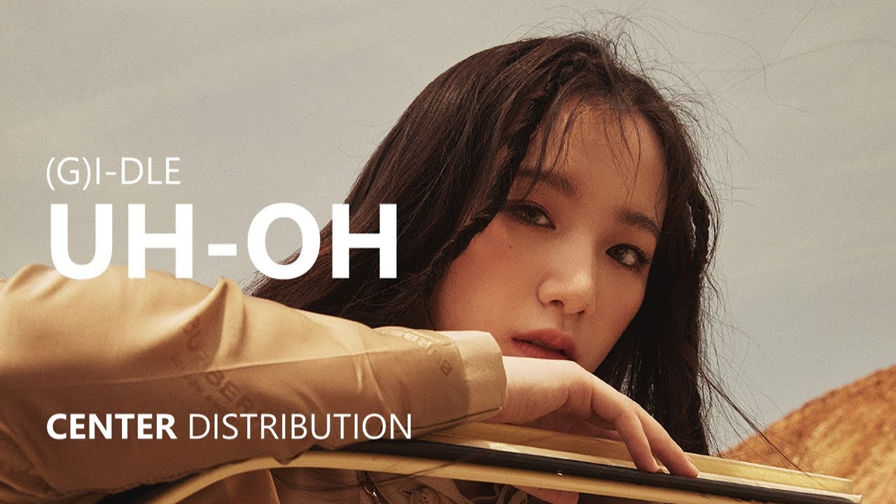 G)I-DLE (여자)아이들 - UH-OH | Center Distribution - YouTube